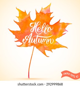 Vector watercolor paint autumn typographic abstract design. Hello autumn. Hand drawn lettering. Autumn nature illustration