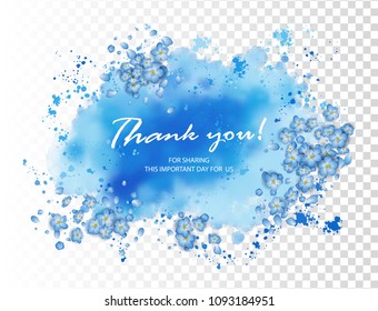 Vector watercolor transparent splash with blue flowers. Wedding Thank You card. Abstract hand drawn background