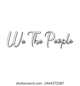 Vector we the people text typography design for tshirt hoodie baseball cap jacket and other uses vector