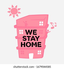 Vector we stay home three storey building illustration