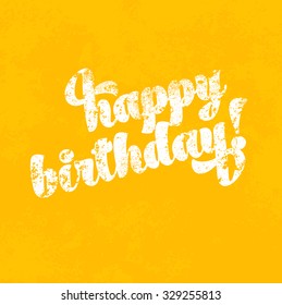 Vector weathered greeting card with yellow grungy background - Happy Birthday