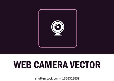 Vector of web camera icon isolated on dark background. For designer.