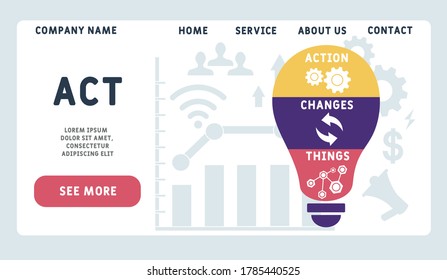 Vector website design template . Action Changes Things (ACT) acronym, business concept.  illustration for website banner, marketing materials, business presentation, online advertising. 