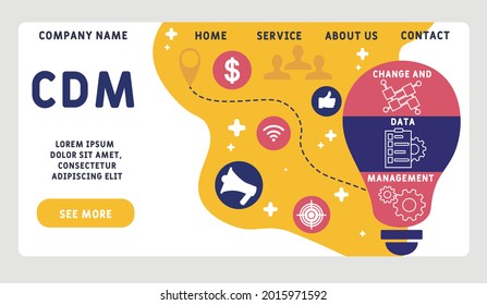 Vector website design template . CDM - Change and Data Management  acronym. business concept. illustration for website banner, marketing materials, business presentation, online advertising.