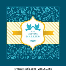 Vector wedding card or invitation with floral ornament background. Perfect as invitation or announcement.