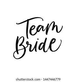 VECTOR WEDDING HAND LETTERING TYPOGRAPHY. TEAM BRIDE