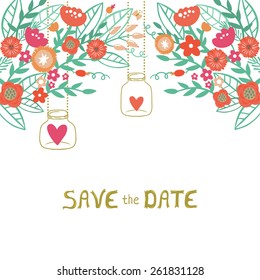 Vector wedding invitation template with beautiful floral elements: flowers, leaves, berries and branches, jars and golden text "Save the date". Floral vintage background. Bright greeting card.
