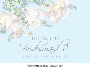 Vector wedding invitation with white tulip flowers on blue background. Will you be my bridesmaid card