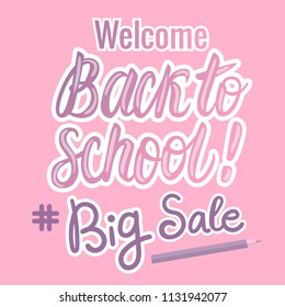 Vector Welcome Back To School hand Lettering Card. Girly design in modern pink and purple colors.