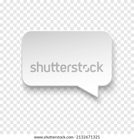 Vector white blank paper speech bubble on transparent background. Realistic 3d illustration. Rectangle shape. Template for your design.