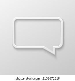 Vector white blank speech bubble icon on white gradient background. Realistic 3d illustration. Rectangle shape. Template for your design.