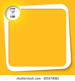Vector white box for your text and sand glass