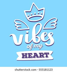 Vector white color handwritten lettering with line art crown and wings on blue background. Calligraphic inscription. Hand drawn lettering print. Apparel, t-shirt, bag, sticker, poster, card design