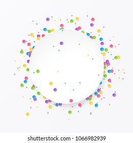 Vector white round banner with realistic colored confetti. Holiday template with a empty paper with a place for text. Isolated on the background.