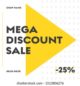Vector white square banner with yellow triangle and 25% discount. Template for mobile application and social media. Email newsletter design.