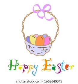 Vector wicker with colorful eggs and funny lettering of happy easter. For illustrations, cards, invitations, banner, invitations, advertising, design, packaging.