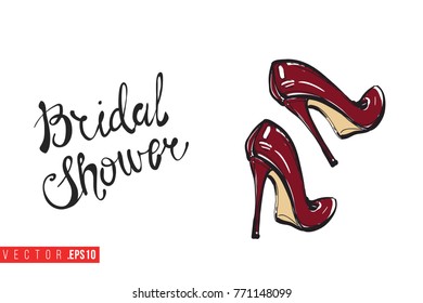 Vector wine heels with motivational text: bridal shower. Fashion accessory illustration in glamour style for beauty salon, shop, blog print. Isolated symbol on white background.