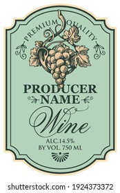 Vector wine label decorated with a hand-drawn bunch of grapes and a calligraphic inscription in a figured frame in retro style