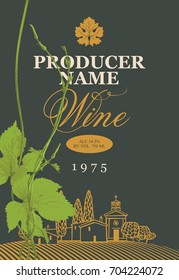 Vector wine label with a landscape of vineyards and European village, calligraphic inscription and green grapevine in retro style on the black background