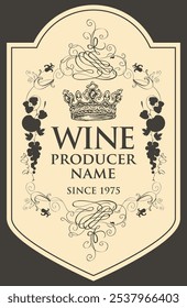 Vector wine labels with hand-drawn bunches of grapes, crowns and calligraphic inscriptions in retro style