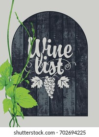 Vector wine list for the wine store or restaurant with a branch of grapes on the background of wooden boards. Drawing chalk on the blackboard