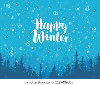 Vector winter banner in blue colors with calligraphic inscription Happy Winter. Winter evening landscape with snowfall and tops of fir trees