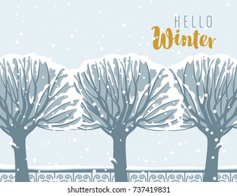 Vector winter landscape at the snow-covered park with calligraphic inscription Hello Winter, with trees and wrought fence