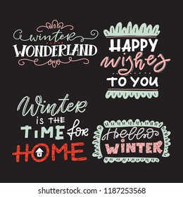 Vector winter lettering. Hand drawn phrase and quotes.  Typography set  for banners, greeting cards, gift tags etc.