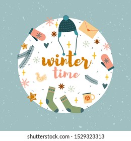 Vector winter objects in the circle with text Winter time. Cute knitted gloves, socks, hat, snowflakes, cookies. Flat cartoon style illustration.  