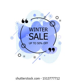 Vector Winter Sale Banner, Liquid Geometric Shapes, Circle Quote Frame and Snowflakes Isolated on White Background, Blue Discount Tag Template.

