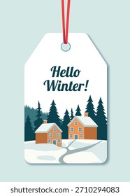 Vector winter tag with the inscription Hello, Winter featuring two cozy houses with snow-covered roofs among fir trees. Perfect for holiday cards, winter promotions, gift tags, seasonal designs