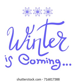 Vector Winter Typographic Poster. Hand Drawn Phrase. Lettering on White Background