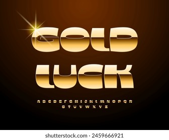 Vector wishing card Gold Luck. Trendy Gold Font. Modern cool Alphabet Letters and Numbers set.