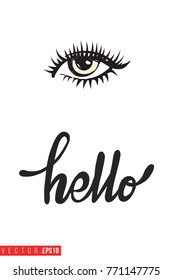 Vector woman eye with motivational text: hello. Fashion accessory illustration in glamour style for beauty salon, shop, blog print. Isolated symbol on white background.