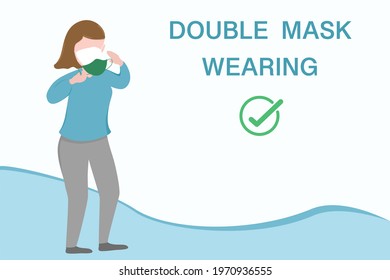 Vector - Woman wearing double face mask to protect from Coronavirus (Covid-19). Information how to protection from virus. Healthcare medical concept. Can be use for banner, brochure, advertising.