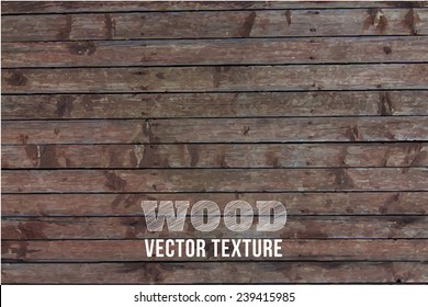 Vector wood texture. background old panels. Grunge retro vintage wooden texture, vector background