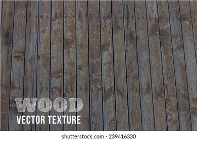 Vector wood texture. background old panels. Grunge retro vintage wooden texture, vector background