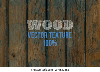 Vector wood texture. background old panels. Grunge retro vintage wooden texture, vector background