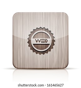 Vector wooden app icon on white background. Eps 10