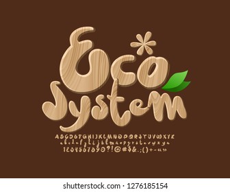 Vector wooden emblem Eco System with textured Font. Set of Natural style Alphabet Letters, Numbers and Symbols