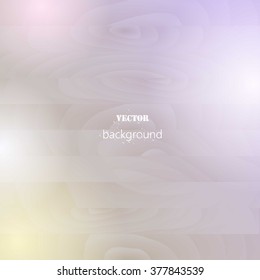 Vector  ,wooden planks and a soft colored light. Wooden texture of light.