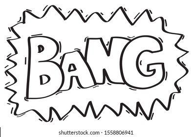 Vector word BANG freehand doodle for comic.Drawing word BANG.