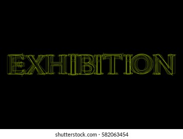 Vector word exhibition,  green light on black background
