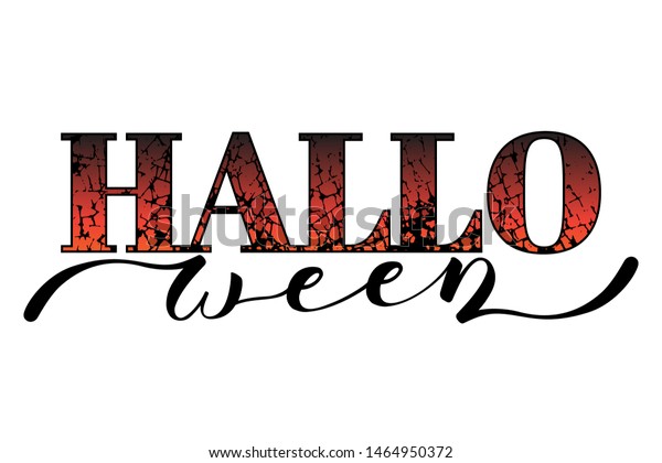 vector word\
Halloween divided into two parts: Hallo red with black cracks and\
craquelures, and Ween black in hand lettering style; design for\
Halloween holiday print and digital\
use