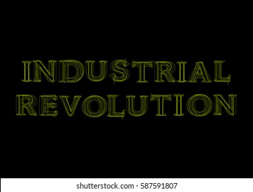 Vector word industrial revolution,  green light on black background