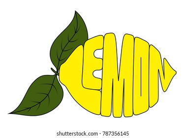 Vector word lemon in the shape of lemon with green leafs. Hand lettering word in yellow color with black outline isolated on white background. Concept for logo, card, typography, poster, print.