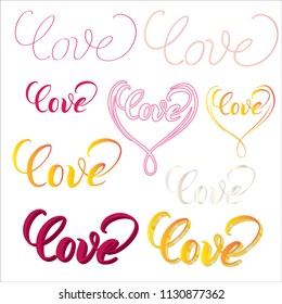 Vector. The word is love. Calligraphy, lettering. Use printed materials, signs, items, websites, maps, posters, postcards, packaging.