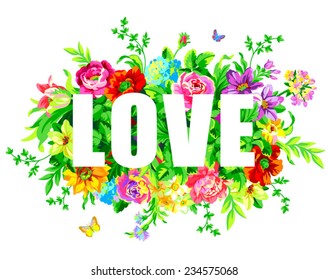 Vector word "love". Letters made on colorful flowers and leaves background. 