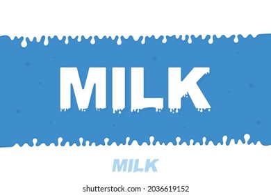 Vector word made of flowing milk. Letters with splatters, drops and stain. Text of white liquid drops isolated on blue background.