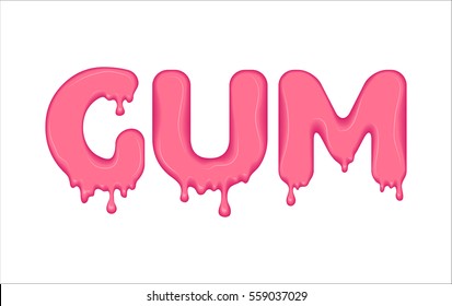 Vector word made of flowing pink gum. Letters with blots, drops, splashes and blobs. Glossy typeface. Text of liquid drops isolated on white background.